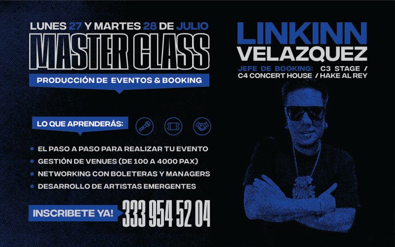 Master Class Linkinn Velázquez | Producción de evento & Booking