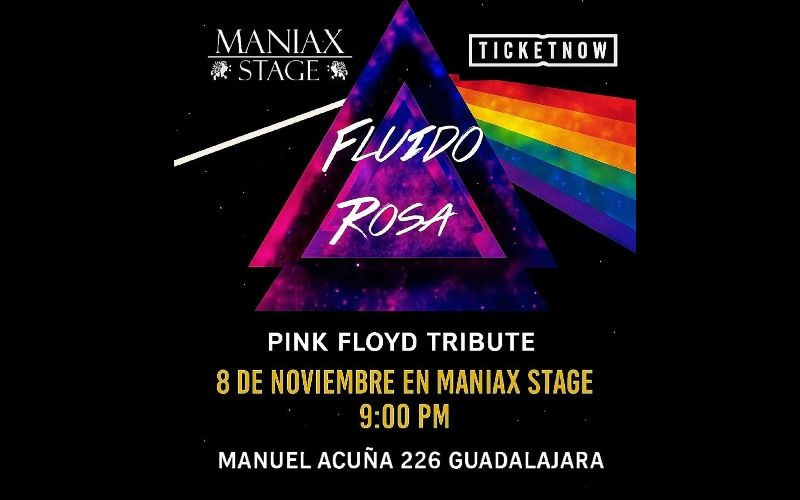FLUIDO ROSA XPERIENCE Pink Floyd Tribute en Maniax Stage