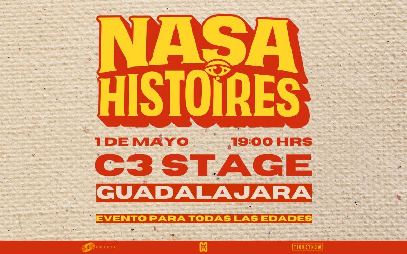 Nasa Histoires en Guadalajara