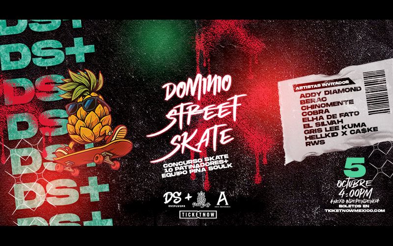 DS+ y Piña Soulk presentan: DOMINIO SKATE
