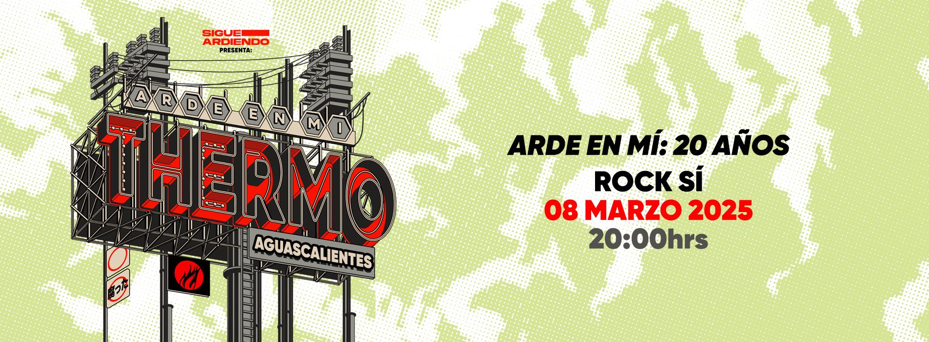 THERMO 20 AÑOS DEL ARDE EN MI AGUASCALIENTES