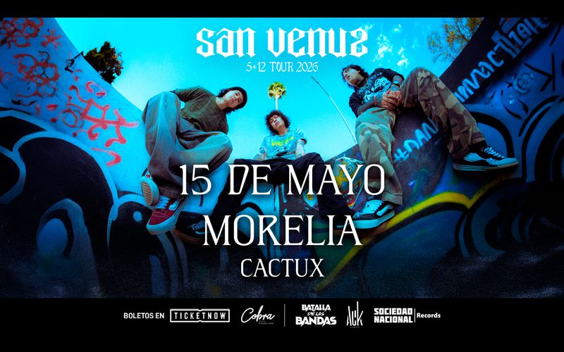 SAN VENUS EN MORELIA 5 + 12 TOUR