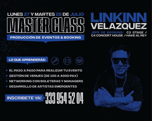 Master Class Linkinn Velázquez | Producción de evento & Booking