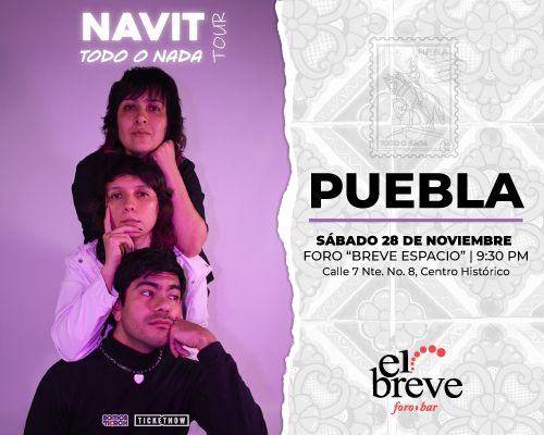 NAVIT: Todo o Nada Tour Puebla