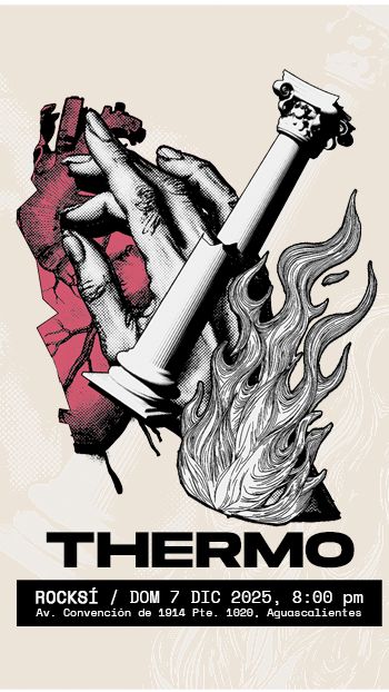 THERMO 20 AÑOS DEL ARDE EN MI AGUASCALIENTES