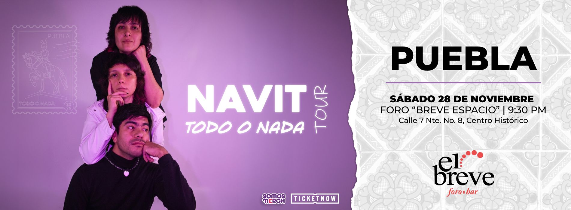 NAVIT: Todo o Nada Tour Puebla