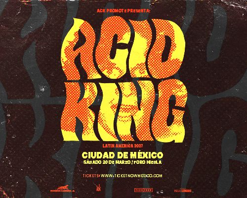 Flyer de ACID KING EN CIUDAD DE MÉXICO