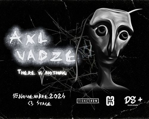 Flyer de Axl Vadze Live: There Is Nothing