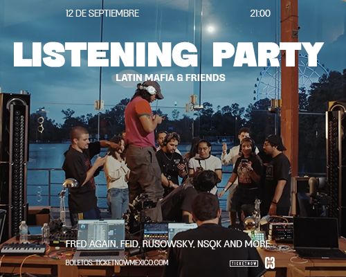 LATIN MAFIA LISTENING PARTY (& FRIENDS)