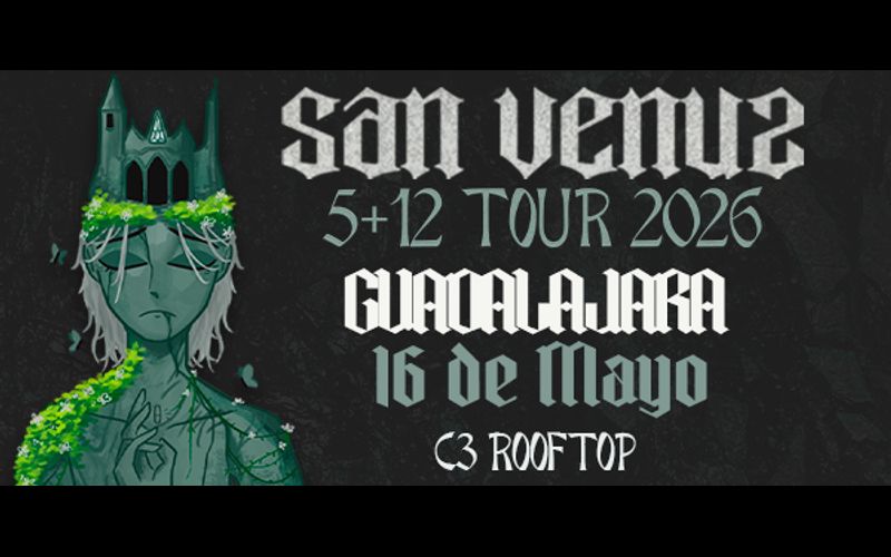 SAN VENUS EN GUADALAJARA 5+12 TOUR