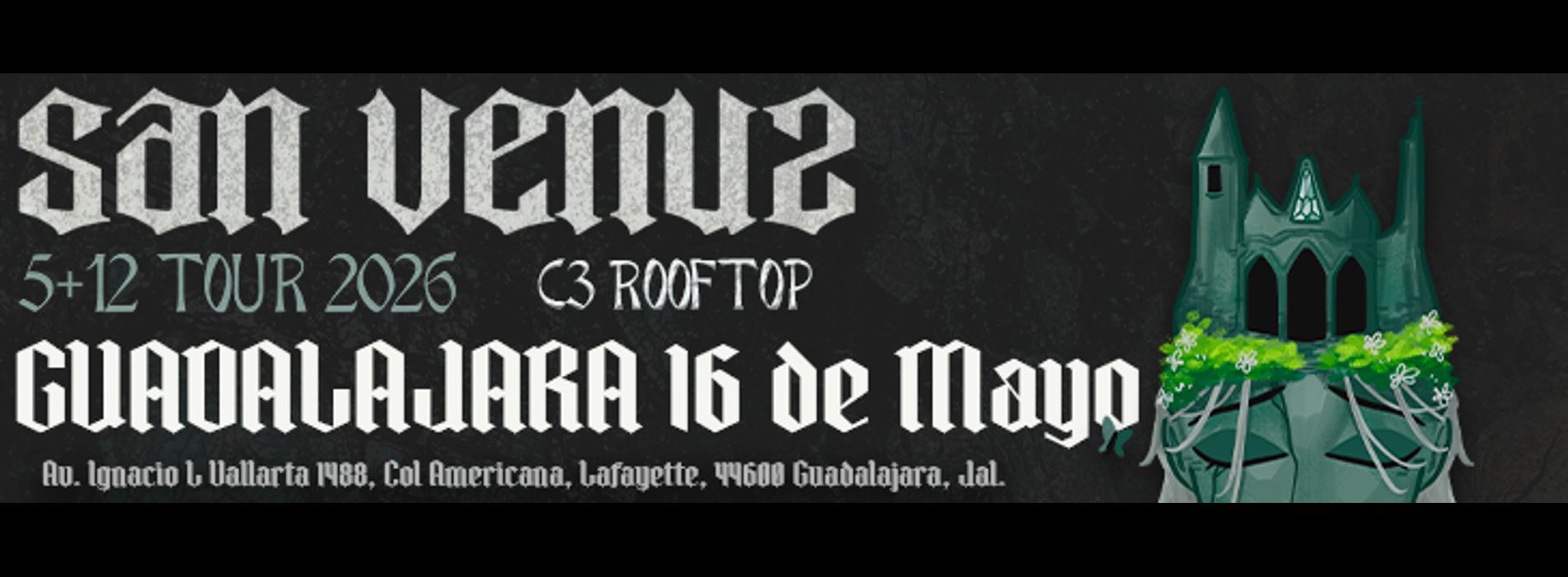 SAN VENUS EN GUADALAJARA 5+12 TOUR