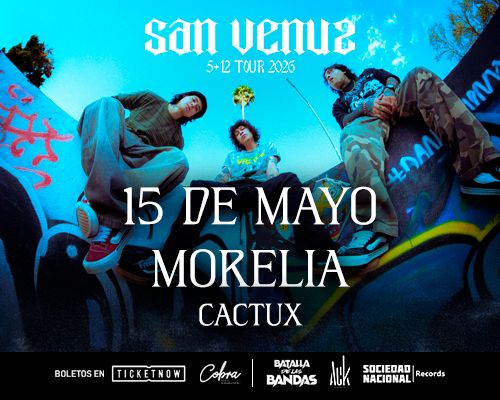 SAN VENUS EN MORELIA 5 + 12 TOUR