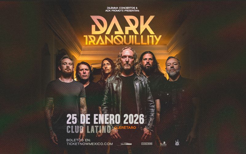 DARK TRANQUILITY EN QUERETARO