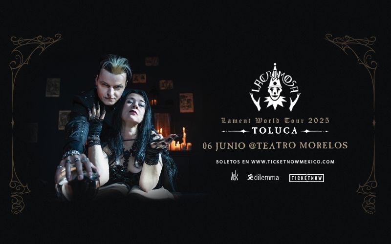 LACRIMOSA EN TOLUCA | LAMENT WORLD TOUR 2025